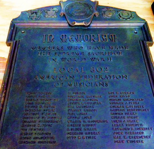 WE REMEMBER: Thanks to union counsel Harvey Mars, we recently recovered this plaque honoring Local 802 members “who have made the supreme sacrifice in World War II.” This historic plaque will be unveiled and hung in the union offices.