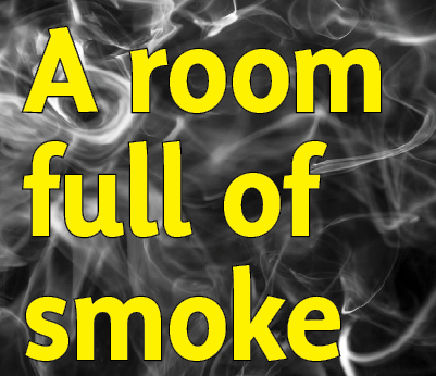 a room full of smoke