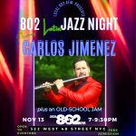802 Jazz Night (Latin Jazz night featuring Carlos Jimenez)