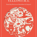 DECIBAL BOOK CLUB: Phil Chan’s “Final Bow for Yellowface”