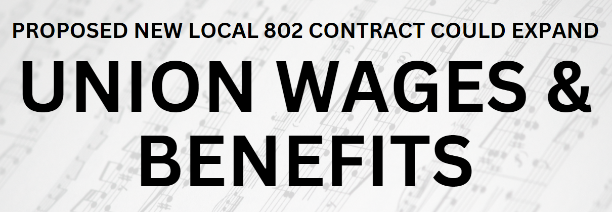 Local 682 Rates PROPOSED NEW LOCAL 802 CONTRACT COULD EXPAND UNION WAGES AND BENEFITS ...